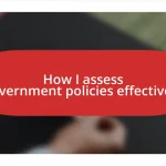 How I assess government policies effectively