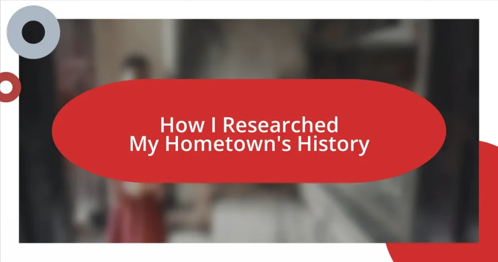 How I Researched My Hometown’s History