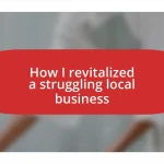 How I revitalized a struggling local business