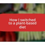 How I switched to a plant-based diet