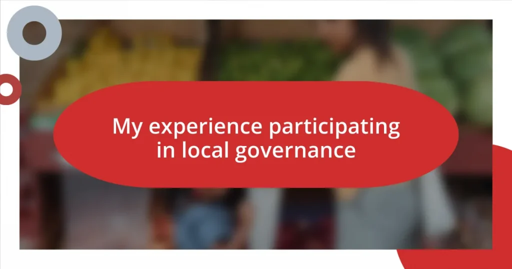 My experience participating in local governance