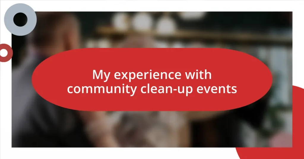 My experience with community clean-up events