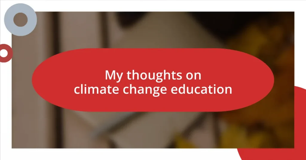 My thoughts on climate change education