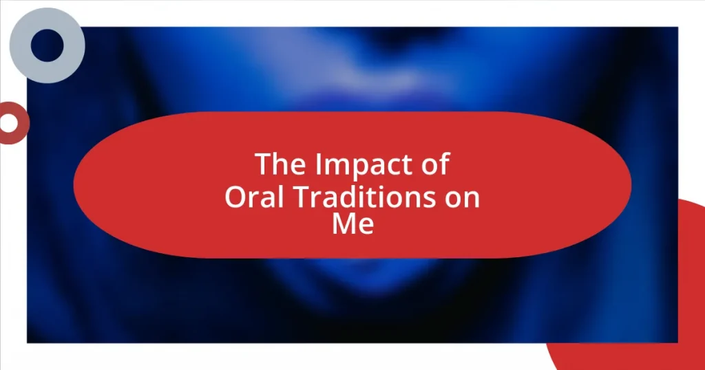 The Impact of Oral Traditions on Me