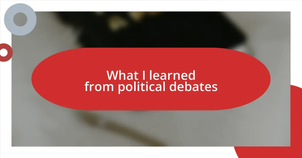 What I learned from political debates