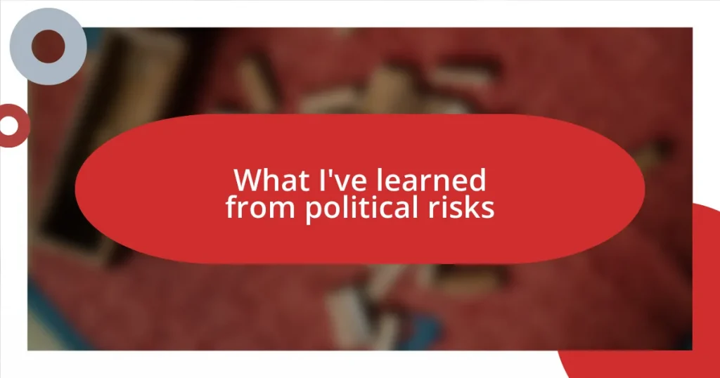 What I’ve learned from political risks