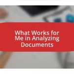 What Works for Me in Analyzing Documents