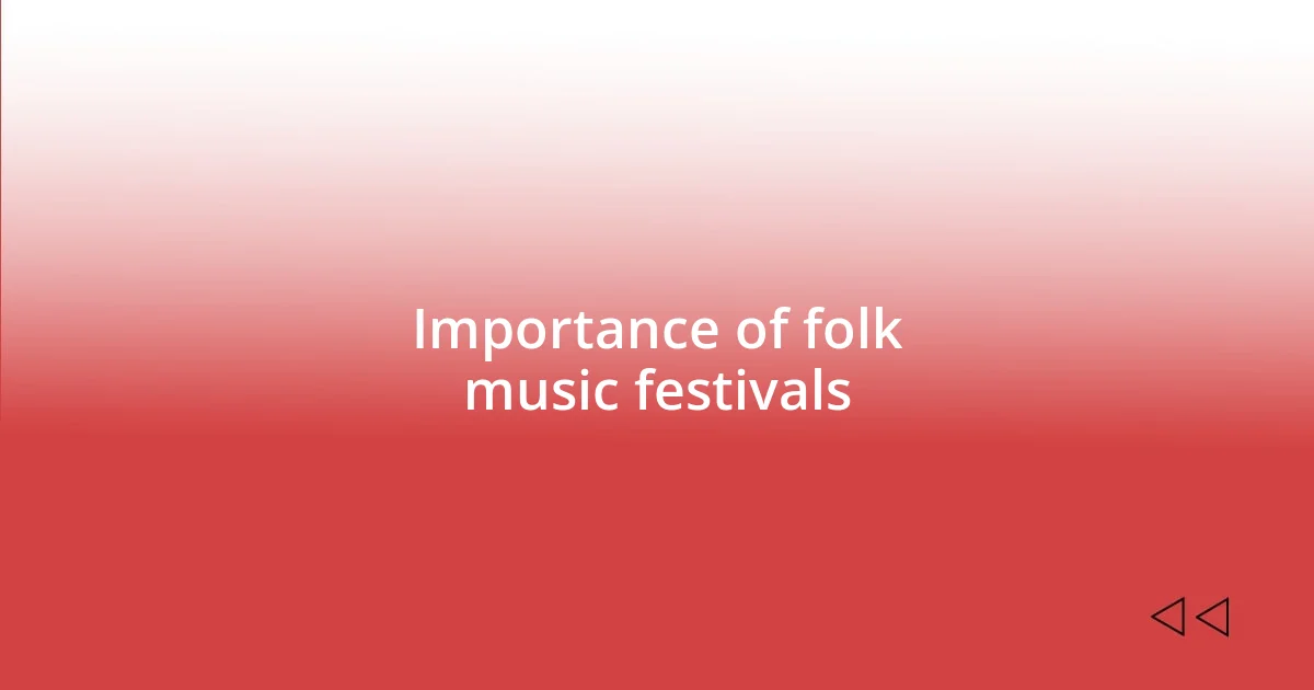 Importance of folk music festivals