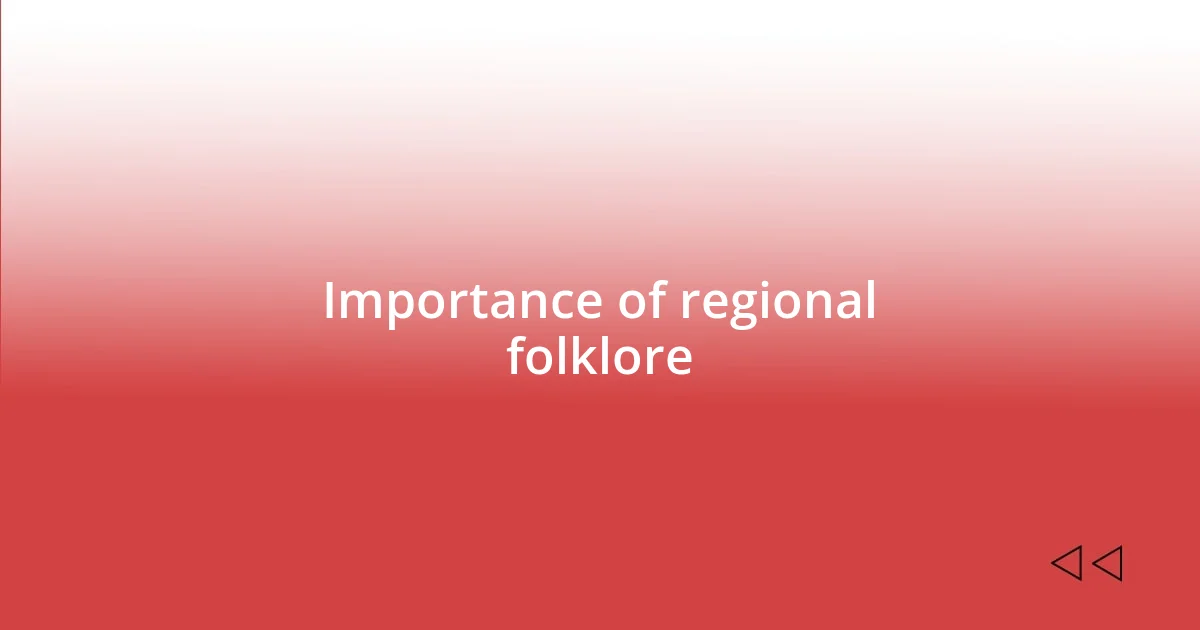 Importance of regional folklore