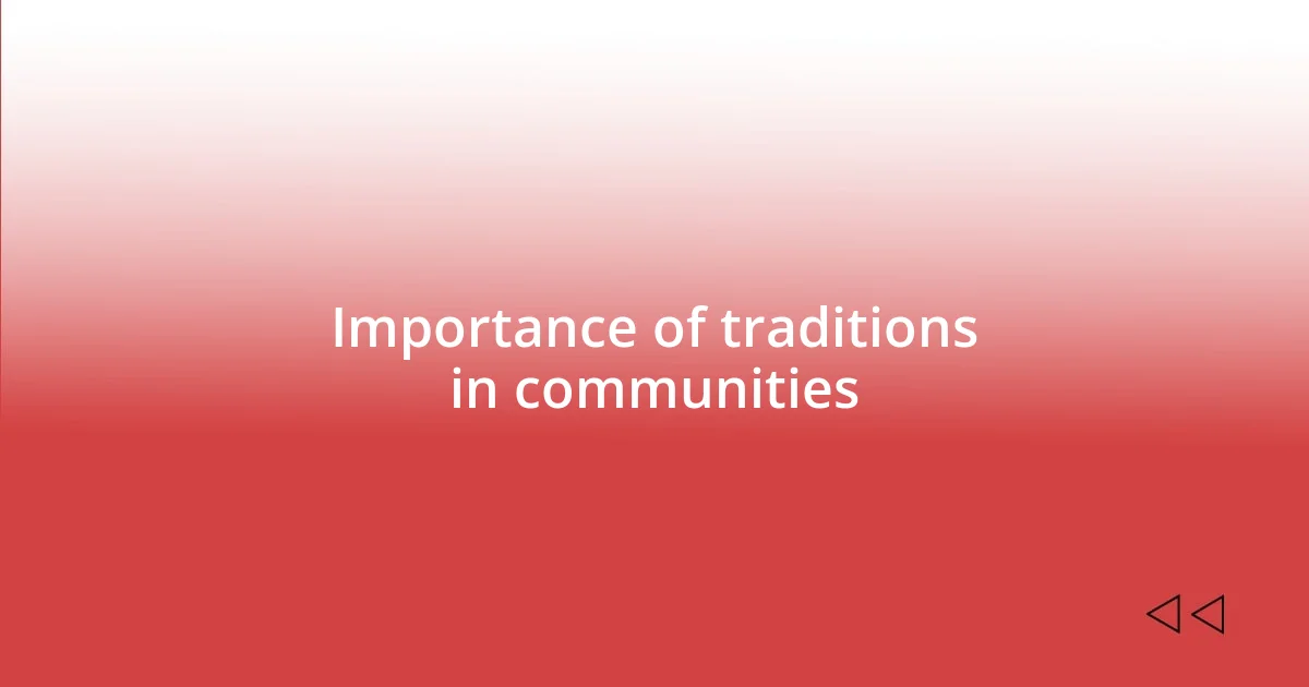 Importance of traditions in communities